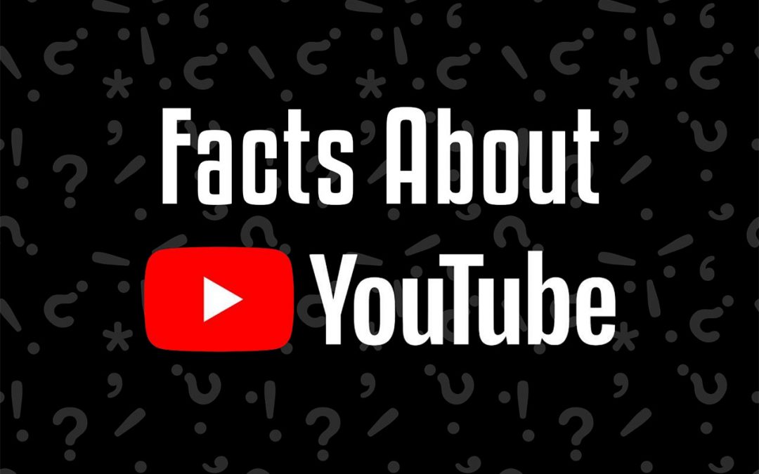 14 Facts About YouTube You Probably Didn’t Know